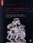 Couverture du livre « Traditions narratives dans la sculpture du Karnataka » de Rachel Loizeau aux éditions Sorbonne Universite Presses