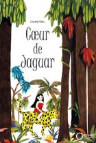 Couverture du livre « Coeur de jaguar » de Louna Gau aux éditions Orphie