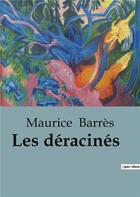 Couverture du livre « Les déracinés » de Maurice Barrès aux éditions Shs Editions