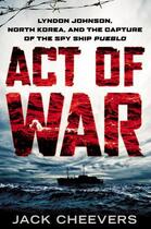 Couverture du livre « Act of War » de Cheevers Jack aux éditions Penguin Group Us