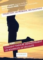 Couverture du livre « Comment vaincre definitivement les bourrelets de cellulite » de Bertrand Canavy aux éditions Lulu