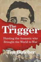 Couverture du livre « The Trigger » de Tim Butcher aux éditions Random House Digital