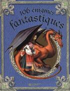 Couverture du livre « 106 énigmes fantastiques » de  aux éditions Deux Coqs D'or