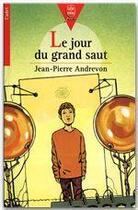 Couverture du livre « Le jour du grand saut » de Andrevon-J.P aux éditions Livre De Poche Jeunesse