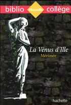 Couverture du livre « La vénus d'Ille, de Mérimée » de  aux éditions Hachette Education
