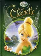 Couverture du livre « La Fée Clochette » de Disney aux éditions Disney Hachette