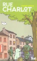 Couverture du livre « Rue charlot » de Francois Leterrier aux éditions Seuil Jeunesse