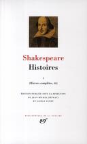 Couverture du livre « Histoires Tome 1 ; oeuvres complètes, III » de William Shakespeare aux éditions Gallimard