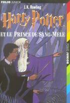 Couverture du livre « Harry Potter Tome 6 : Harry Potter et le prince de sang-mêlé » de J. K. Rowling aux éditions Gallimard-jeunesse