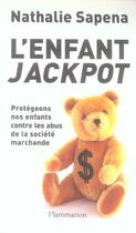 Couverture du livre « L'Enfant jackpot » de Nathalie Sapéna aux éditions Flammarion