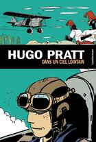 Couverture du livre « Dans un ciel lointain » de Hugo Pratt aux éditions Casterman