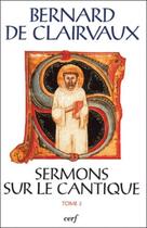 Couverture du livre « Sermons sur cantique Tome 3 » de Bernard De Clairvaux aux éditions Cerf