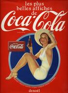 Couverture du livre « Les plus belles affiches de coca-cola » de Cholot/Lemaire aux éditions Denoel