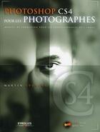 Couverture du livre « Photoshop CS4 pour les photographes ; manuel de formation pour les professionnels de l'informatique » de Martin Evening aux éditions Eyrolles