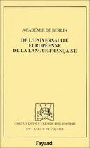 Couverture du livre « De l'universalité européenne de la langue française (1784) » de  aux éditions Fayard