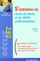 Couverture du livre « S'entrainer au calcul des doses et de debits medicamentaux » de Dominique Rispail aux éditions Elsevier-masson