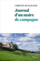 Couverture du livre « Journal d'un maire de campagne » de Christian Blanckaert aux éditions Plon