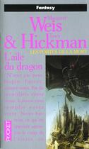 Couverture du livre « Les portes de la mort Tome 1 : l'aile du dragon » de Margaret Weis et Tracy Hickman aux éditions Pocket