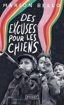 Couverture du livre « Des excuses pour les chiens » de Marion Bello aux éditions Pocket