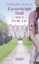 Couverture du livre « Easterleigh Hall tout en blanc » de Margaret Graham aux éditions Pocket