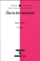 Couverture du livre « DROIT & SOCIETE t.56 ; l'état du droit administratif (2e édition) » de Jacques Caillosse aux éditions Lgdj