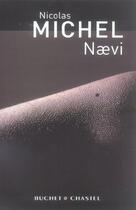 Couverture du livre « Naevi » de Nicolas Michel aux éditions Buchet Chastel