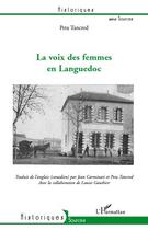 Couverture du livre « La voix des femmes en Languedoc » de Peta Tancred aux éditions Editions L'harmattan