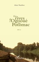 Couverture du livre « Des rives de l'Ogooué au Potomac » de Alain Thuillier aux éditions Editions L'harmattan