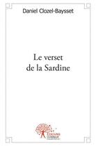 Couverture du livre « Le verset de la sardine » de Clozel-Baysset D. aux éditions Edilivre