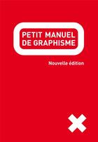 Couverture du livre « Petit manuel de graphisme » de  aux éditions Pyramyd