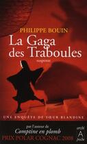 Couverture du livre « La Gaga des Traboules » de Philippe Bouin aux éditions Archipoche
