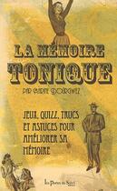 Couverture du livre « La mémoire tonique ; jeux, quizz, trucs et astuces pour améliorer sa mémoire » de Marine Dourgwez aux éditions Les Portes Du Soleil