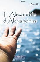 Couverture du livre « L'Alexandrie d'alexandrins » de Da Nill aux éditions Echo Editions