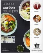 Couverture du livre « Cuisiner coréen pas à pas » de E Ezekiel aux éditions Marabout