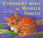 Couverture du livre « L'Impossible Sieste De Monsieur Noisette » de Adele Geras et Walters Catherine aux éditions Grund