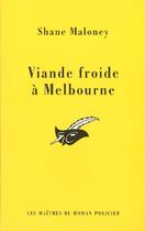 Couverture du livre « Viande froide a melbourne » de Maloney-S aux éditions Editions Du Masque