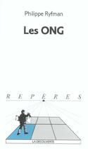 Couverture du livre « Les ONG » de Philippe Ryfman aux éditions La Decouverte