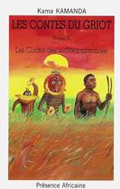 Couverture du livre « Les contes du griot t.3 ; les contes de veillées africaines » de Kama Kamanda aux éditions Presence Africaine