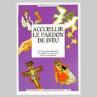 Couverture du livre « Accueillir le pardon de Dieu ; un livret pour découvrir et célébrer le sacrement de la réconciliation » de  aux éditions Mame