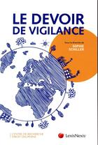 Couverture du livre « Le devoir de vigilance » de Sophie Schiller aux éditions Lexisnexis