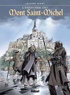 Couverture du livre « L'histoire du Mont-Saint-Michel en bande dessinée » de Laurent Bidot aux éditions Glenat