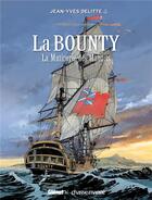 Couverture du livre « Black Crow raconte Tome 3 ; la Bounty » de Jean-Yves Delitte aux éditions Glenat