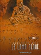 Couverture du livre « Le Lama Blanc ; INTEGRALE T.1 A T.6 » de Alexandro Jodorowsky et Georges Bess aux éditions Humanoides Associes