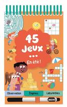 Couverture du livre « 45 Jeux En Ete ! » de Celine Potard aux éditions Philippe Auzou