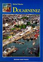 Couverture du livre « Douarnenez » de Mazeas M-Renouard M aux éditions Ouest France