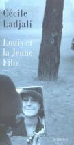 Couverture du livre « Louis et la jeune fille » de Cecile Ladjali aux éditions Actes Sud