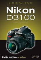 Couverture du livre « Nikon D3100 » de Gerard Michel-Duthel aux éditions Pearson