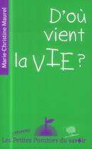 Couverture du livre « D'où vient la vie ? » de Marie-Christine Maurel aux éditions Le Pommier