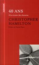 Couverture du livre « 40 ans ; à la croisée des chemins » de Christopher Hamilton aux éditions Autrement