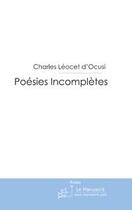 Couverture du livre « Poesies incompletes » de Louis Doucet aux éditions Le Manuscrit